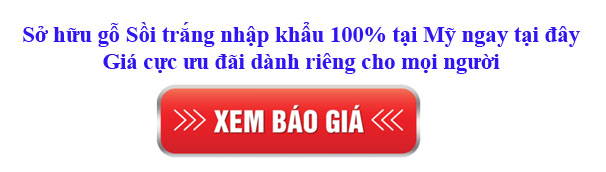 bảng giá gỗ sồi trắng Mỹ